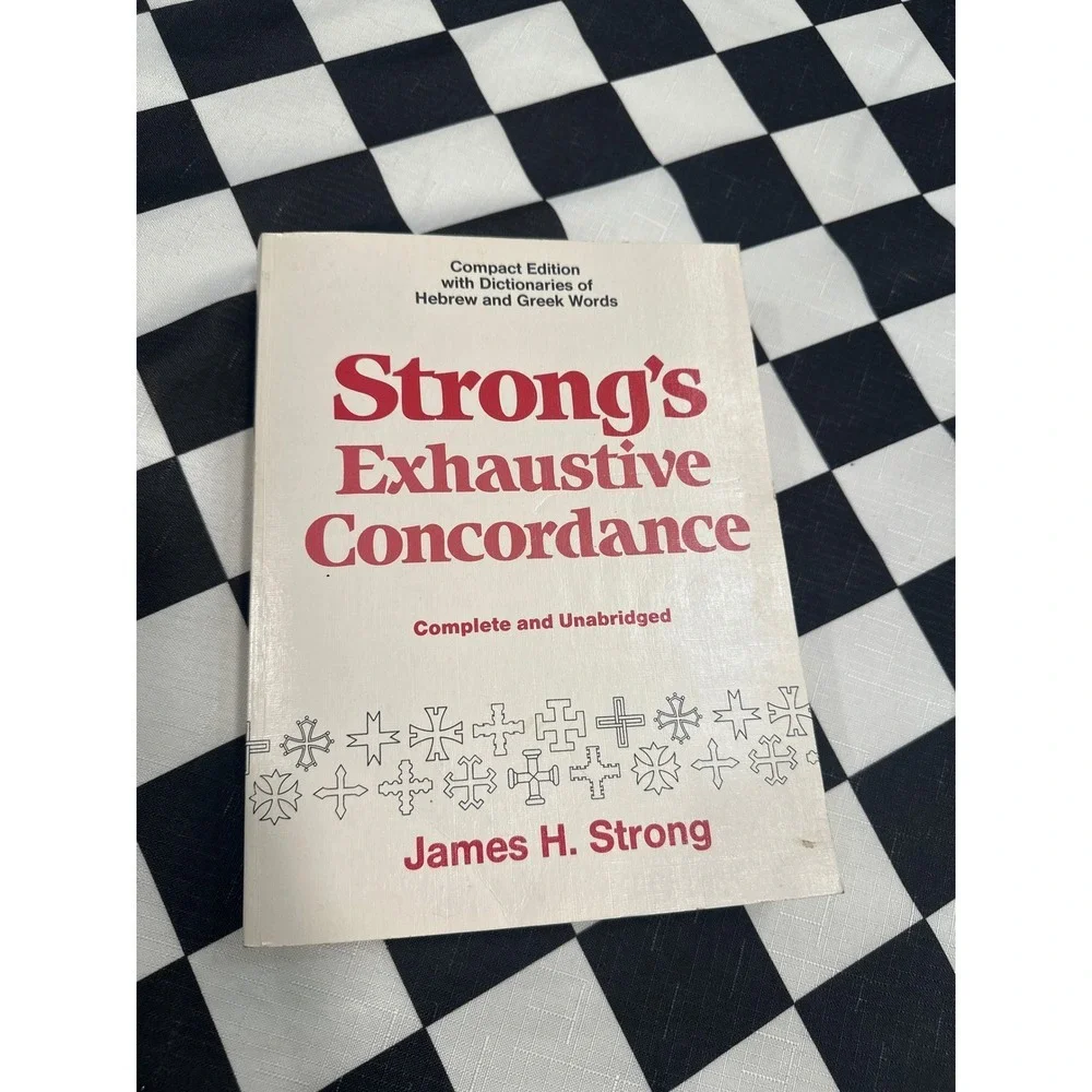 Strong's Exhaustive Concordance Compact Edition Dictionaries Hebrew Greek Words